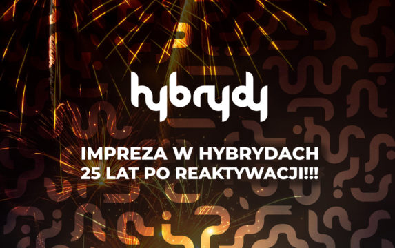 HYBRYDY – 25 lat po reaktywacji