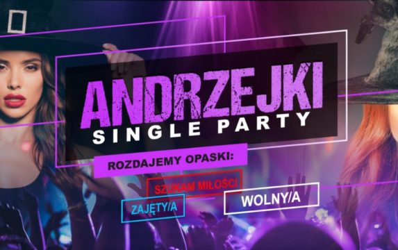 ANDRZEJKI SINGLE PARTY ANDRZEJKI SINGLE PARTY